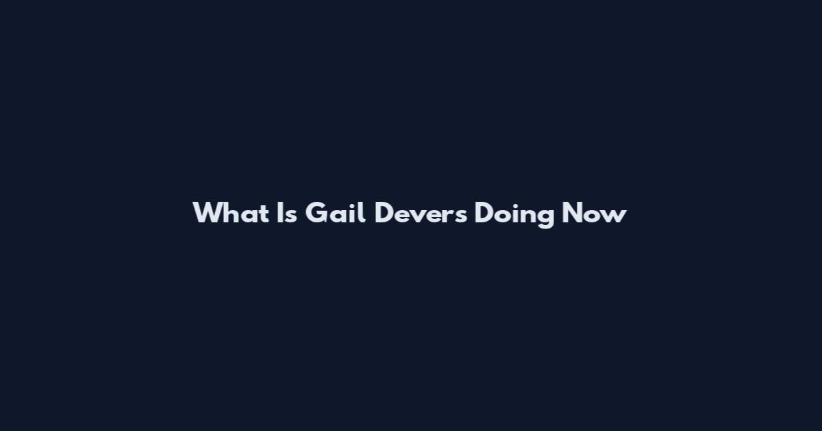What Is Gail Devers Doing Now
