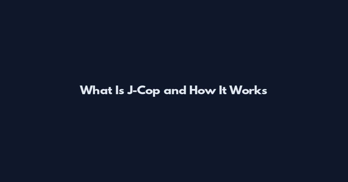 What Is J-Cop and How It Works