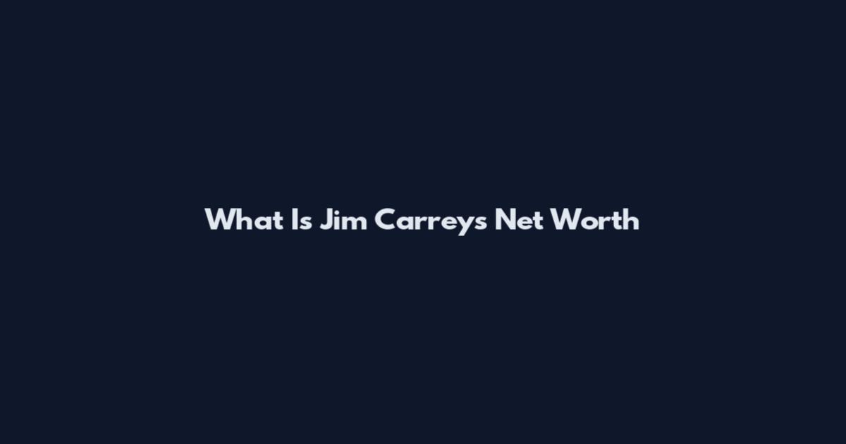 What Is Jim Carrey's Net Worth