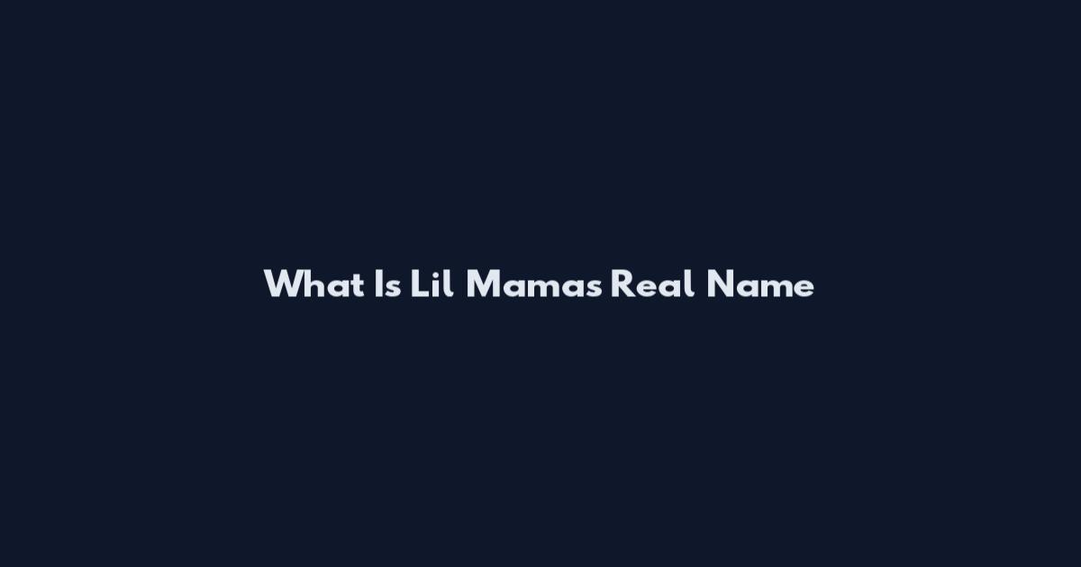 What Is Lil Mama's Real Name