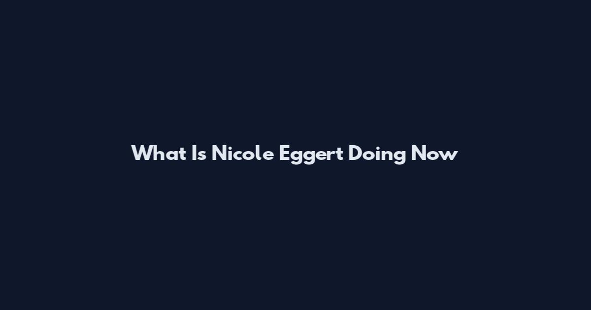 What Is Nicole Eggert Doing Now