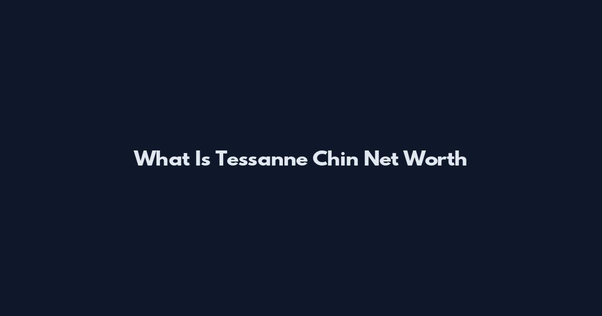 What Is Tessanne Chin Net Worth