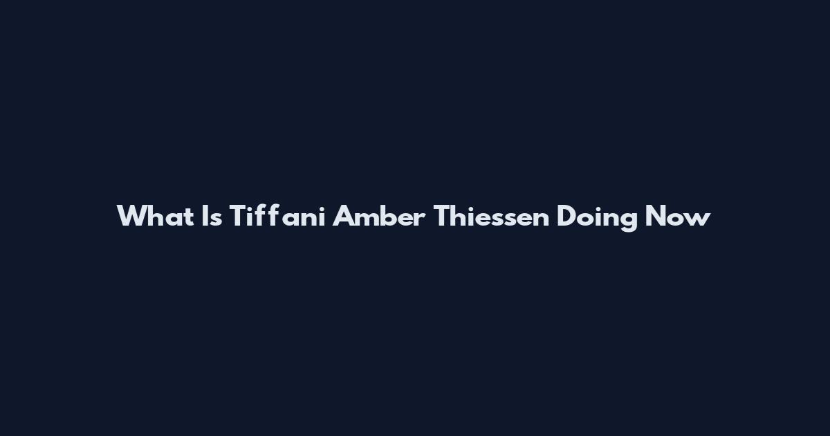 What Is Tiffani Amber Thiessen Doing Now
