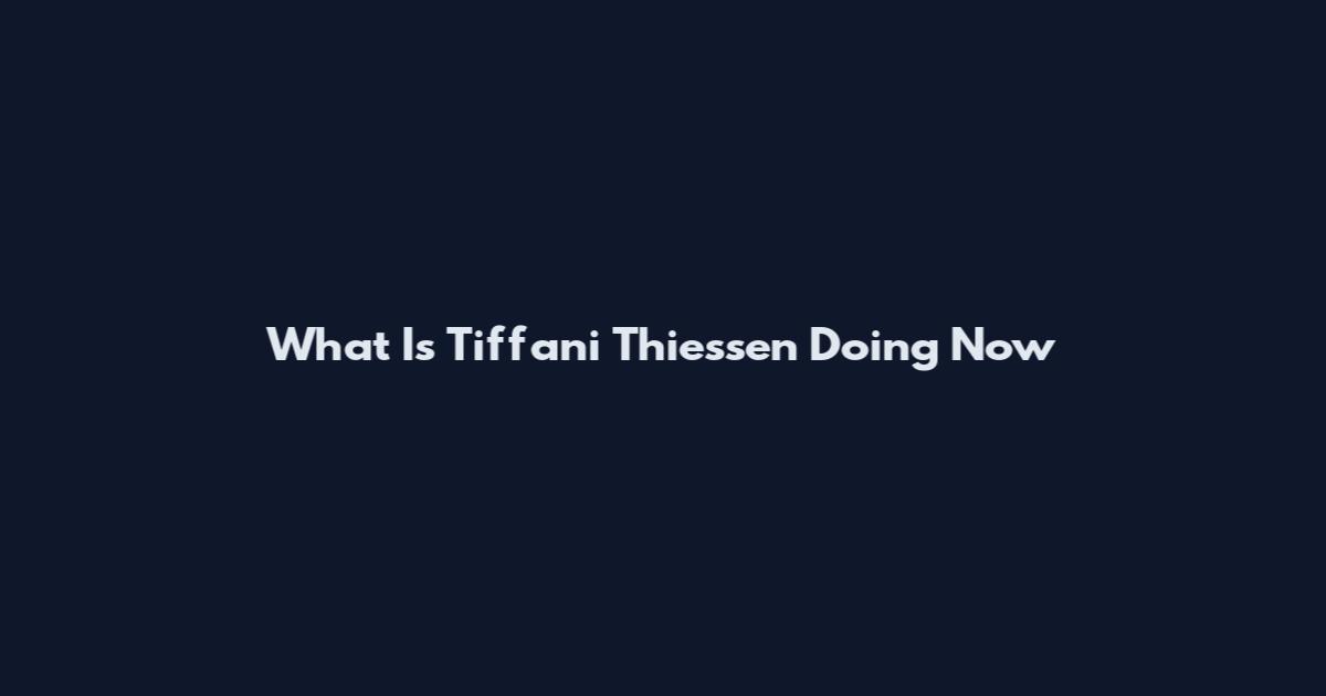 What Is Tiffani Thiessen Doing Now
