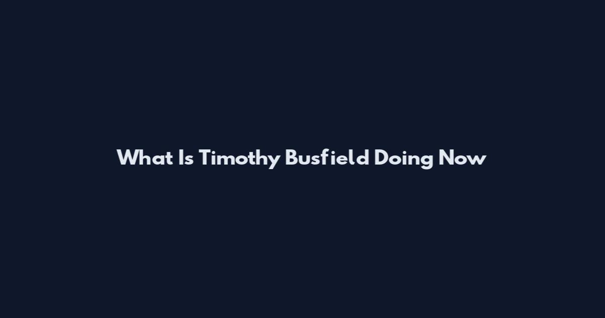 What Is Timothy Busfield Doing Now