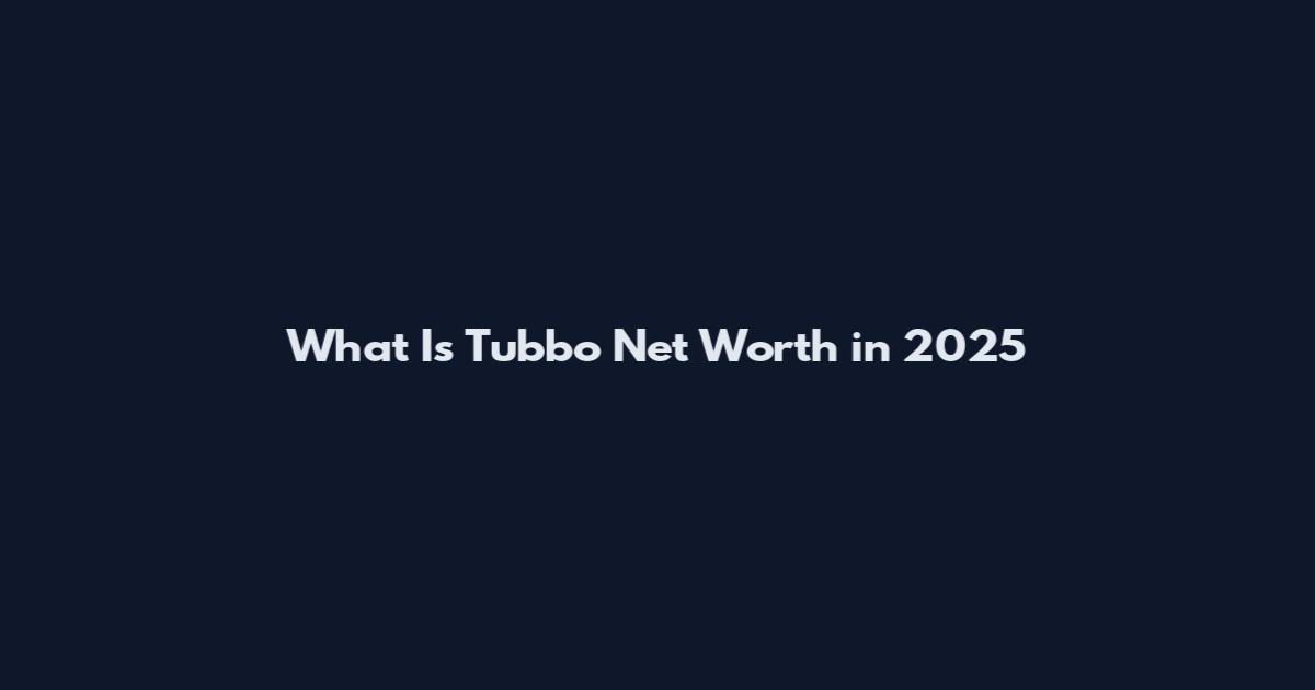What Is Tubbo Net Worth in 2025