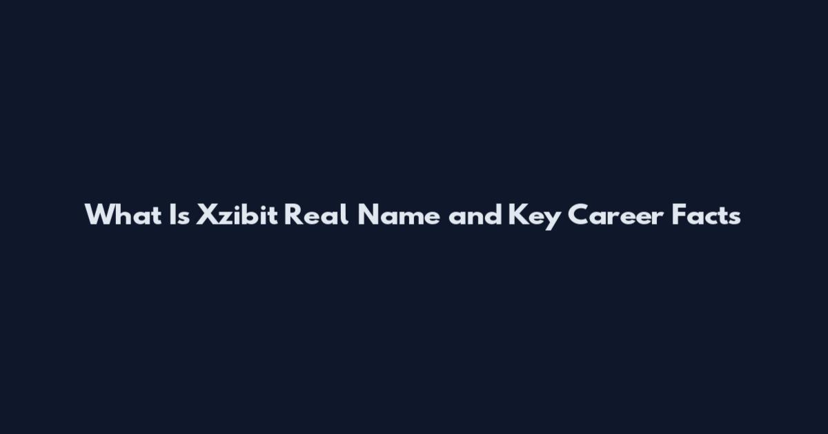 What Is Xzibit Real Name and Key Career Facts