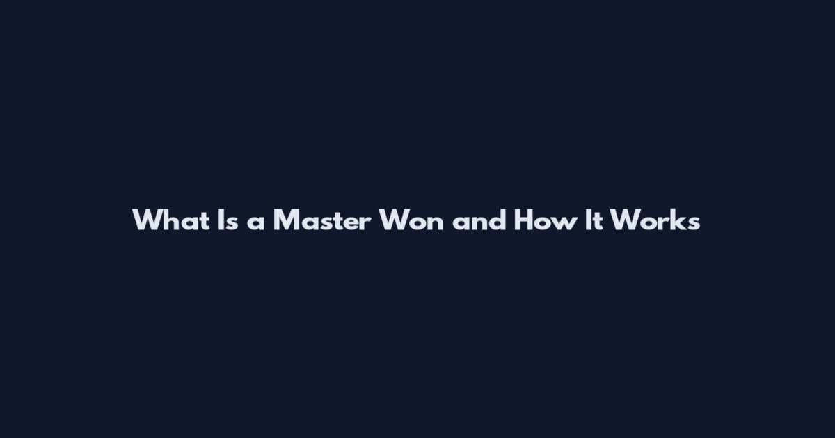 What Is a Master Won and How It Works
