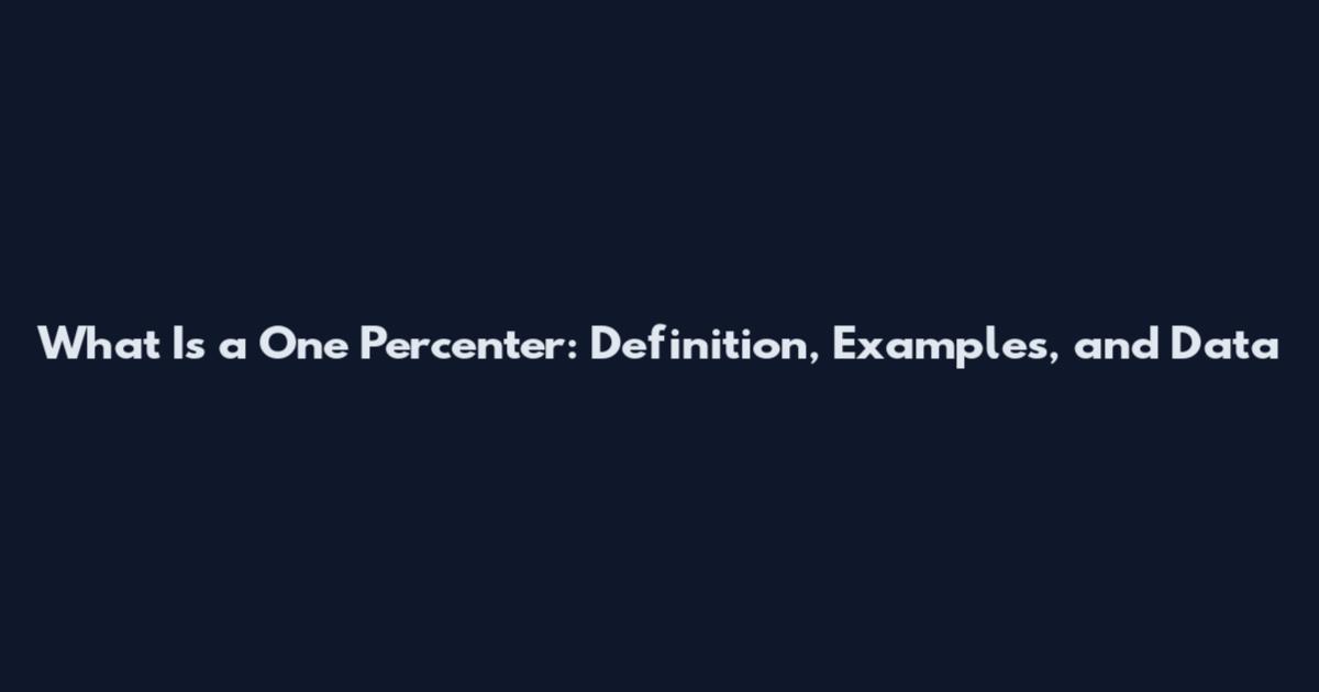 What Is a One Percenter: Definition, Examples, and Data
