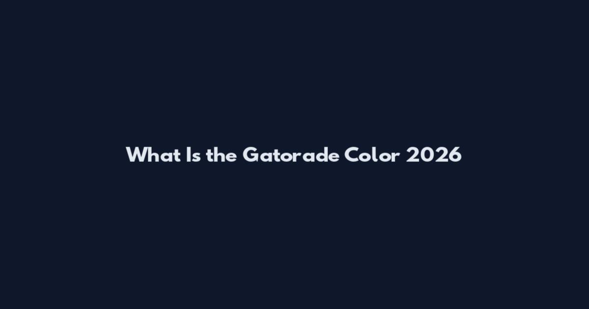 What Is the Gatorade Color 2026