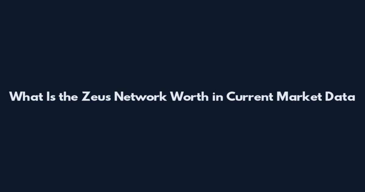 What Is the Zeus Network Worth in Current Market Data