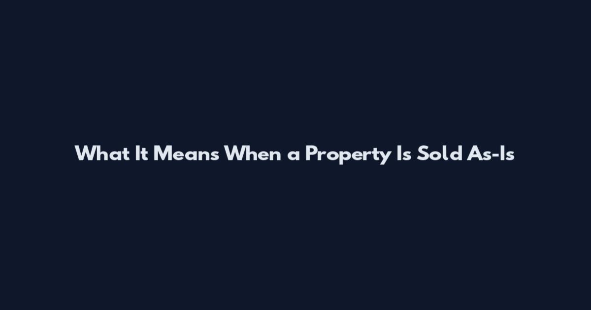 What It Means When a Property Is Sold As-Is