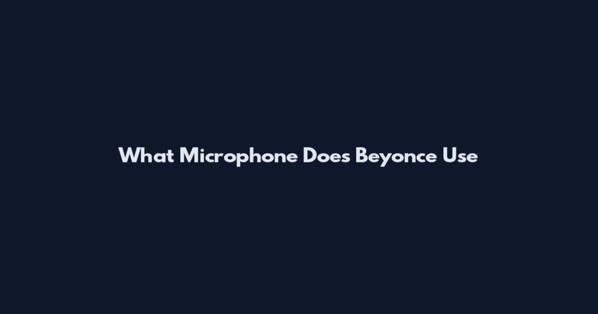 What Microphone Does Beyonce Use