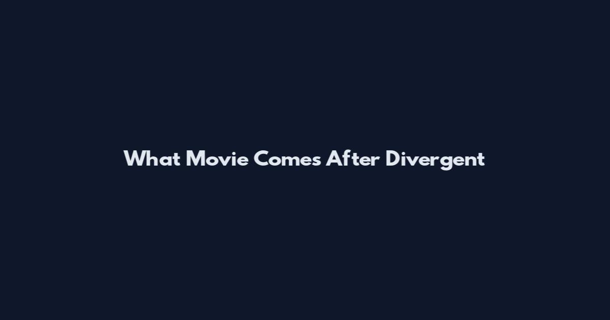 What Movie Comes After Divergent