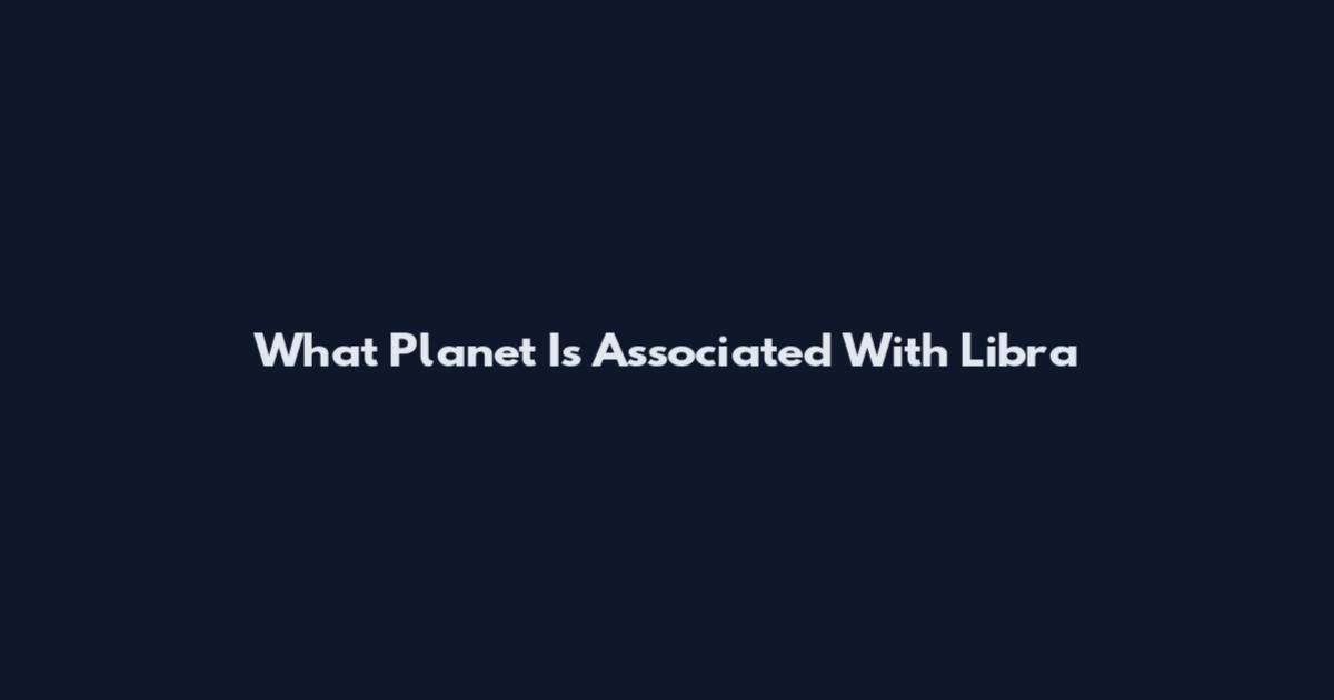 What Planet Is Associated With Libra
