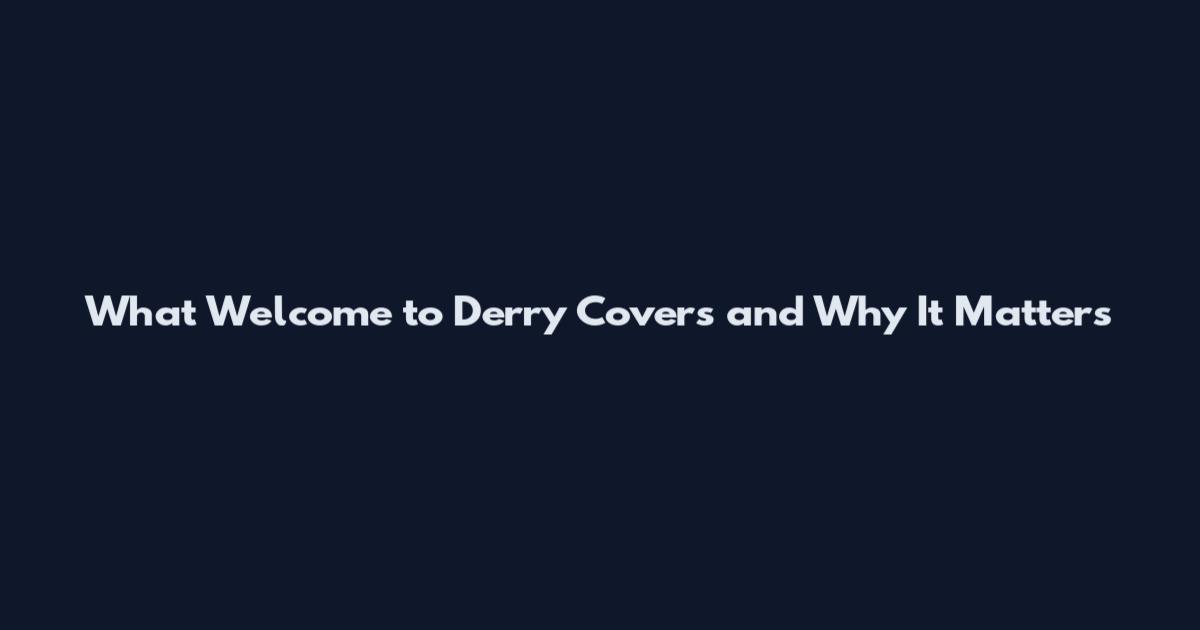 What Welcome to Derry Covers and Why It Matters