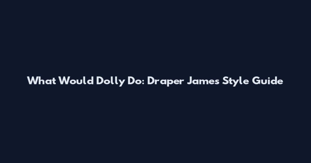 What Would Dolly Do: Draper James Style Guide