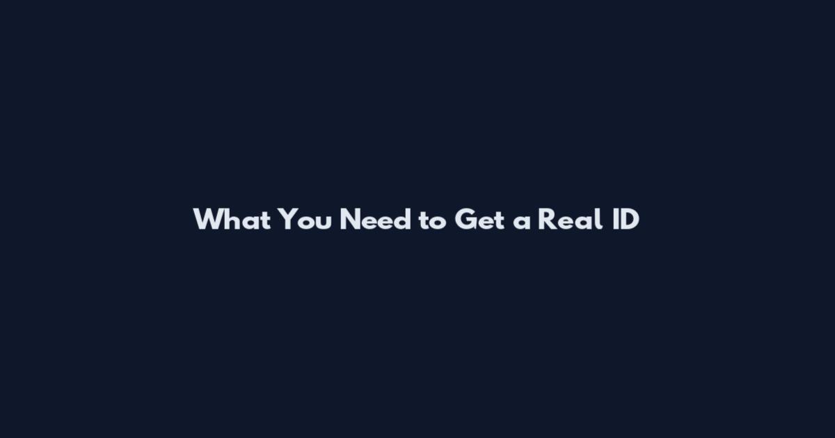 What You Need to Get a Real ID