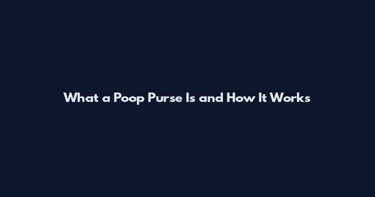 What a Poop Purse Is and How It Works