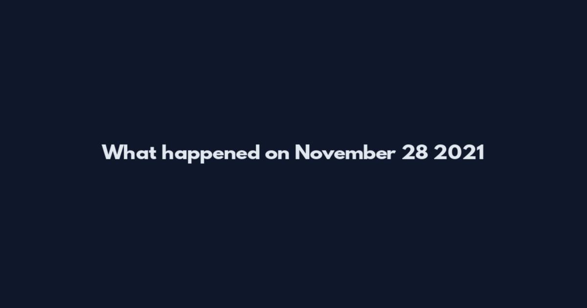 What happened on November 28 2021