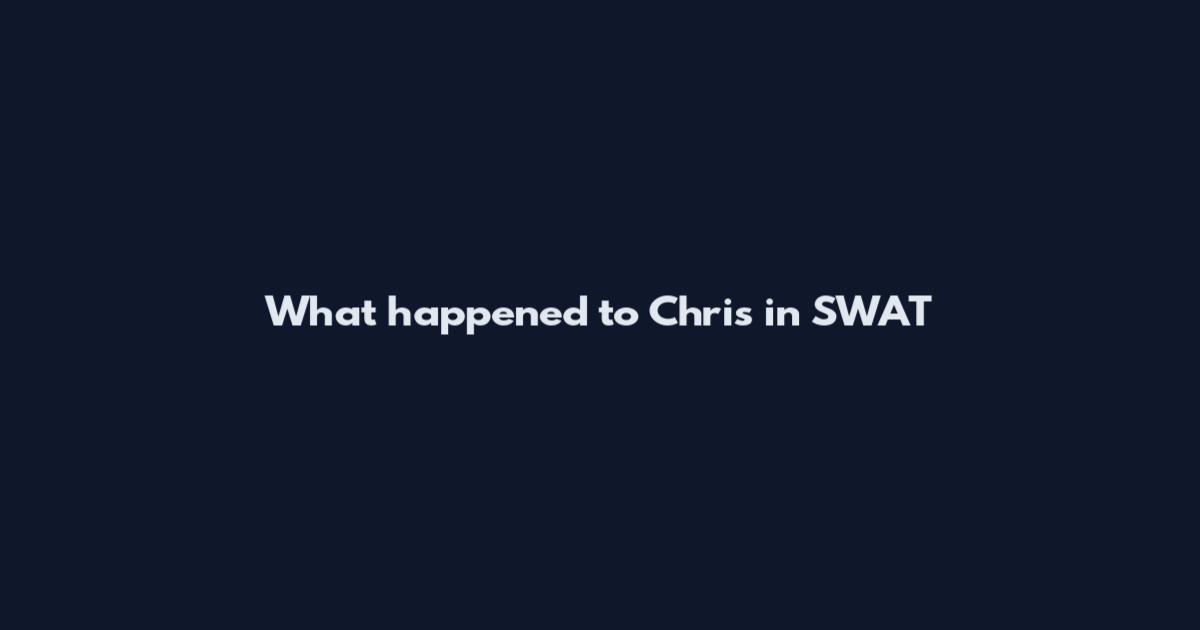 What happened to Chris in SWAT
