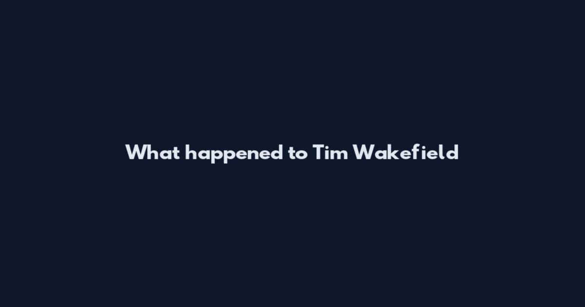 What happened to Tim Wakefield