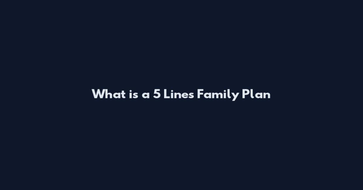 What is a 5 Lines Family Plan