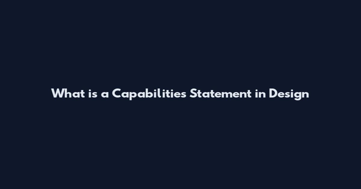 What is a Capabilities Statement in Design