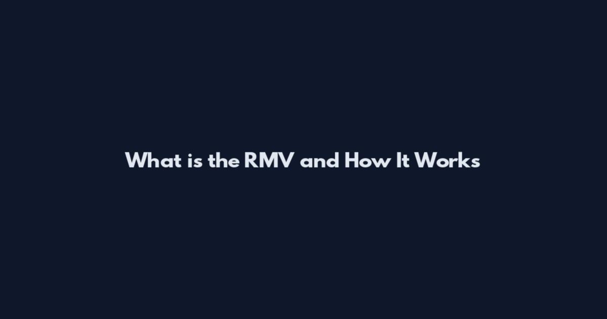 What is the RMV and How It Works