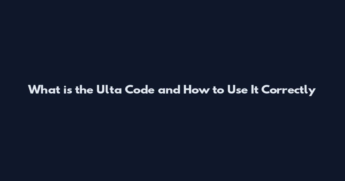 What is the Ulta Code and How to Use It Correctly
