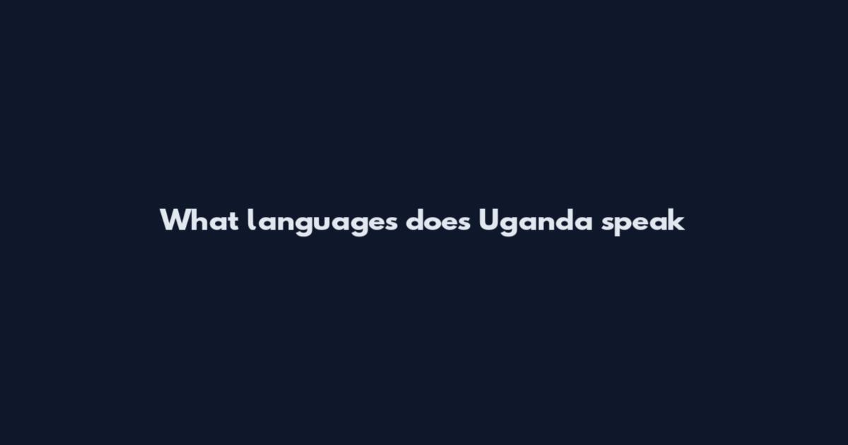 What languages does Uganda speak
