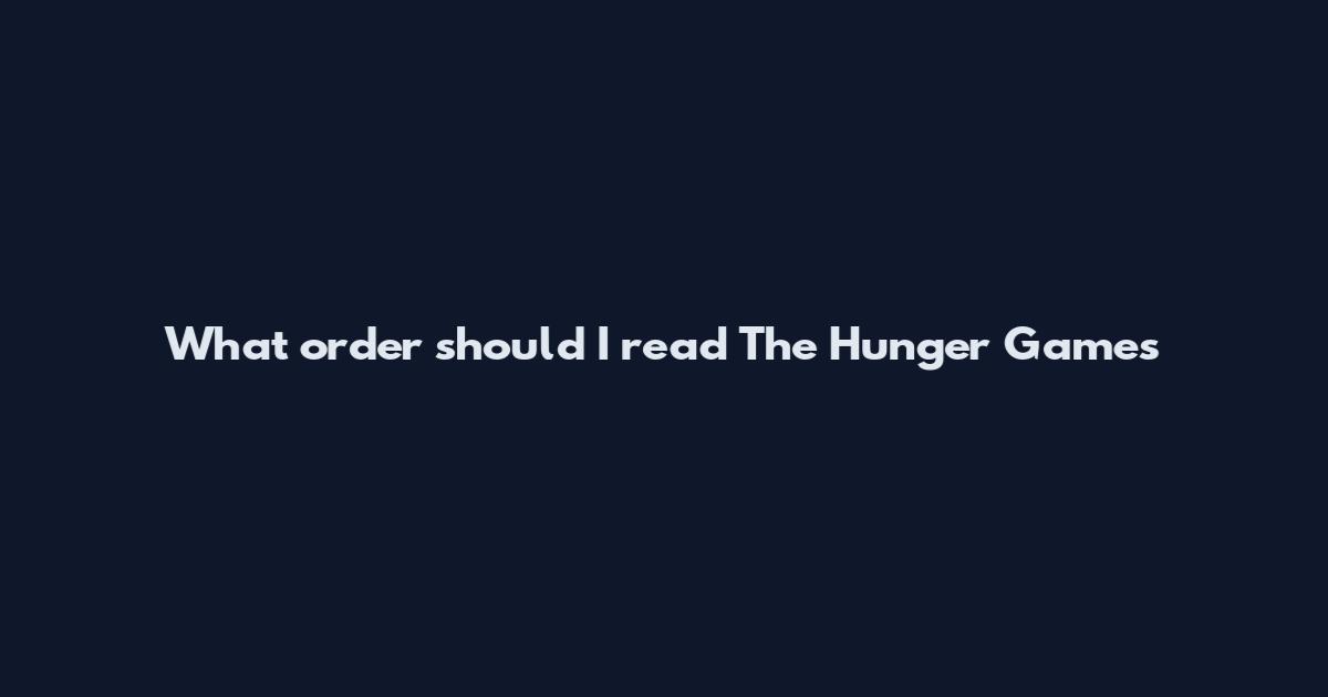 What order should I read The Hunger Games