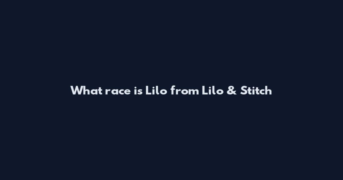 What race is Lilo from Lilo & Stitch
