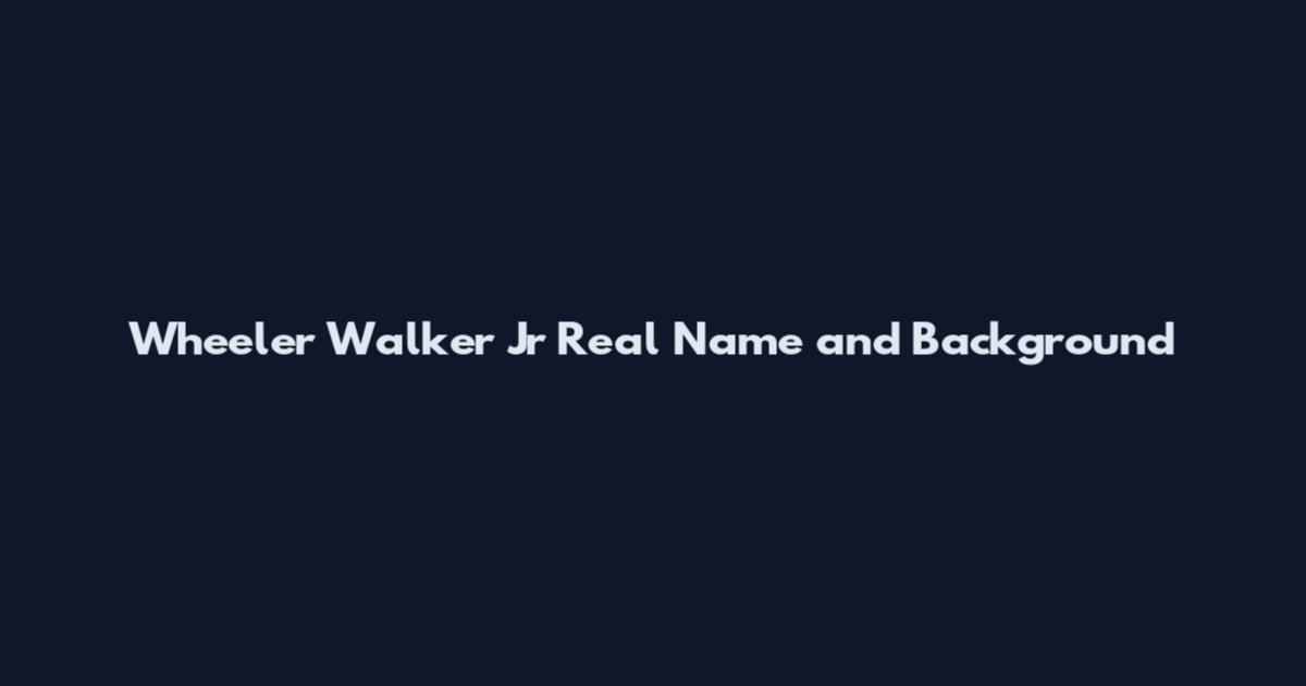 Wheeler Walker Jr Real Name and Background