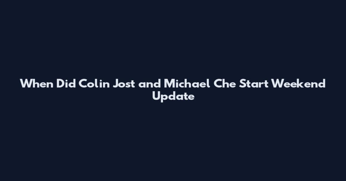 When Did Colin Jost and Michael Che Start Weekend Update