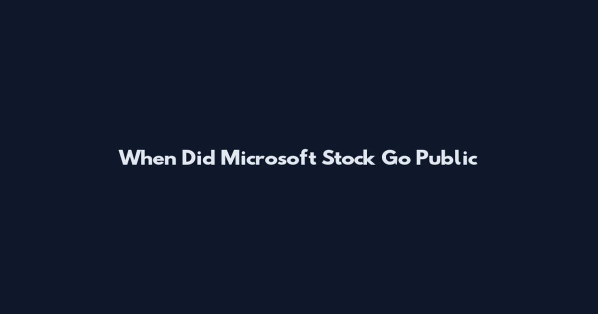 When Did Microsoft Stock Go Public