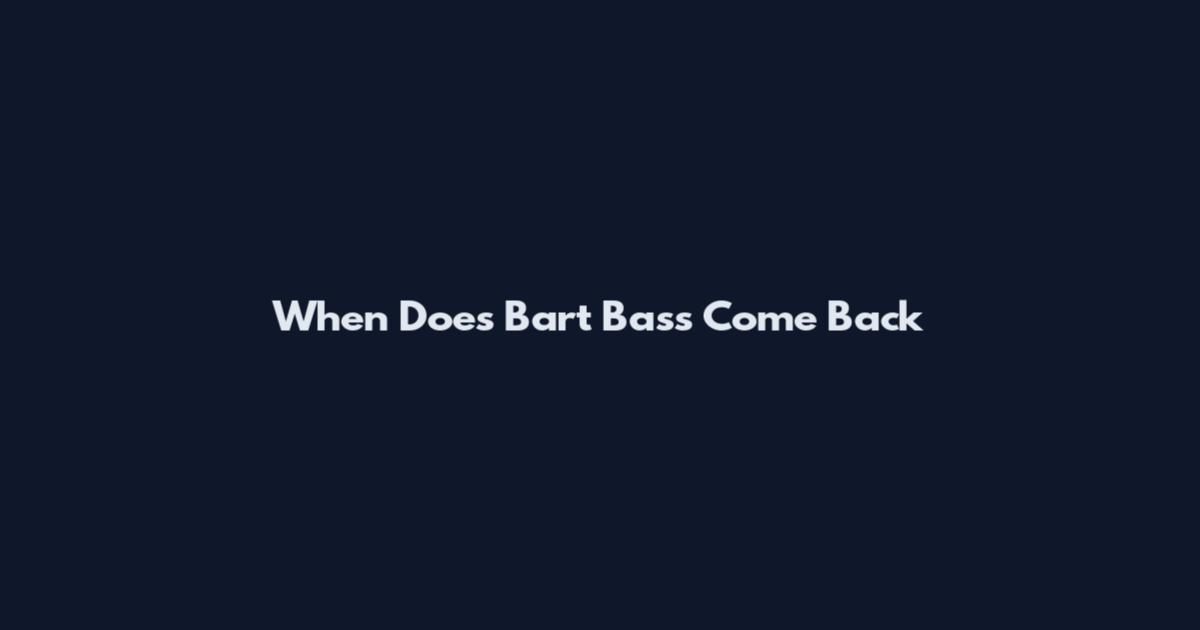 When Does Bart Bass Come Back