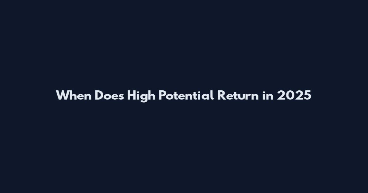 When Does High Potential Return in 2025