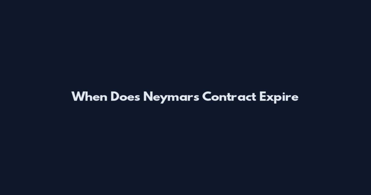 When Does Neymar's Contract Expire