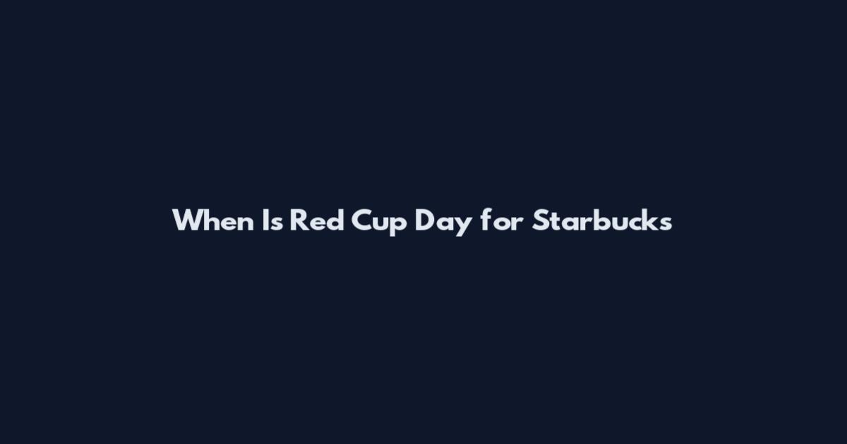 When Is Red Cup Day for Starbucks