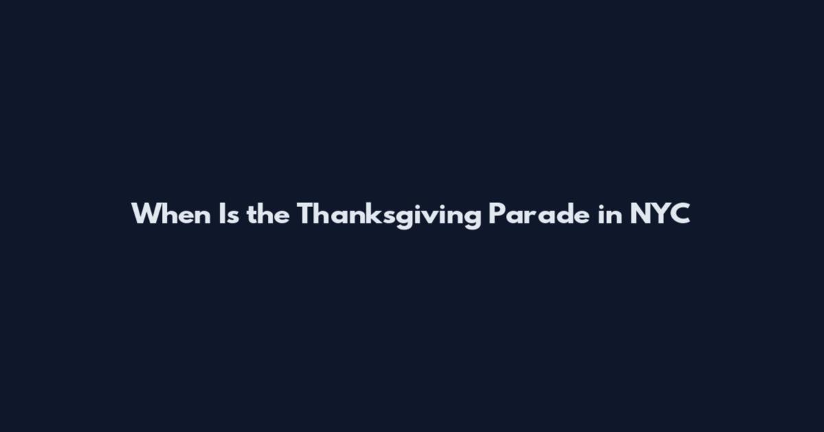 When Is the Thanksgiving Parade in NYC