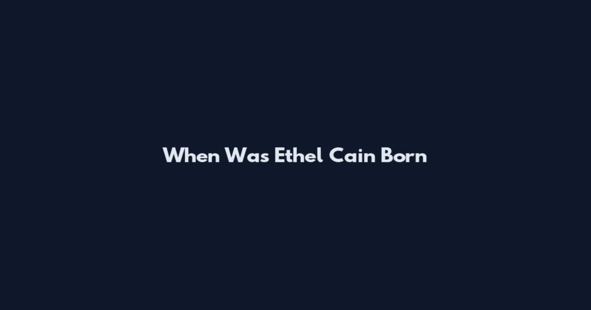 When Was Ethel Cain Born