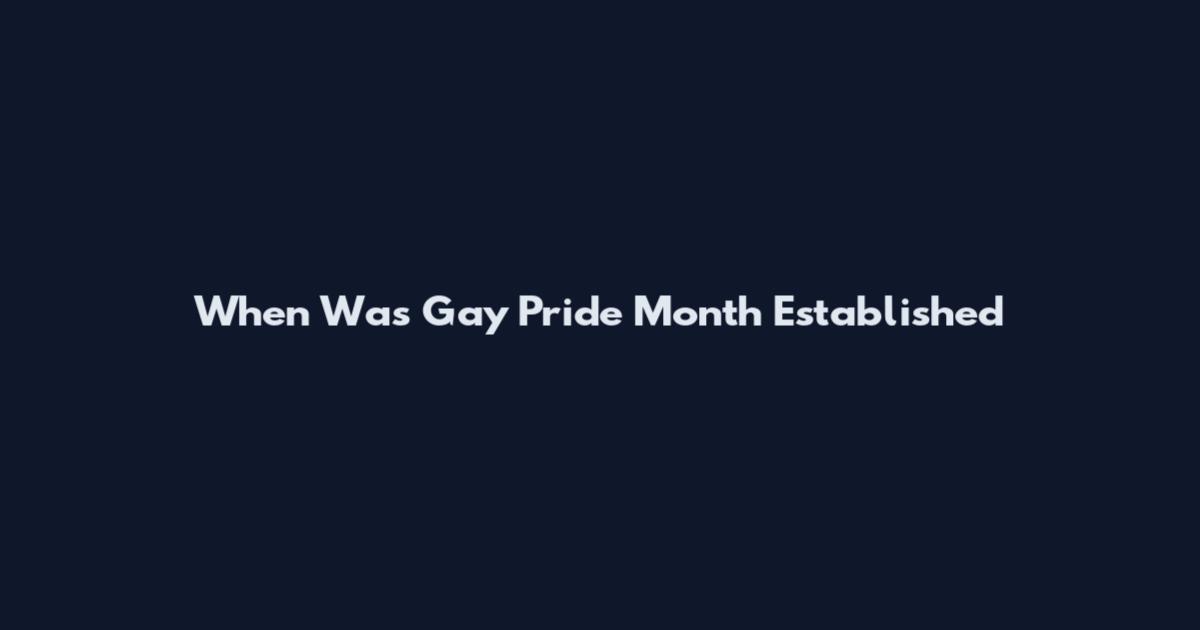 When Was Gay Pride Month Established