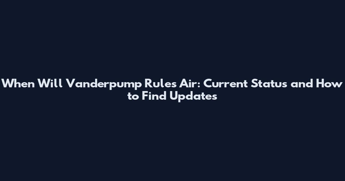When Will Vanderpump Rules Air: Current Status and How to Find Updates
