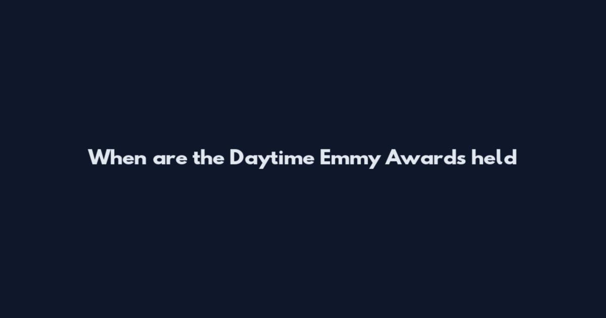 When are the Daytime Emmy Awards held