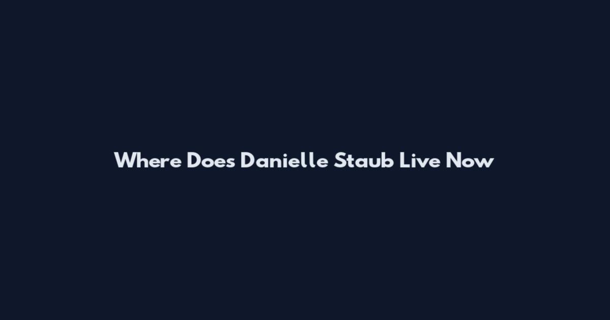Where Does Danielle Staub Live Now