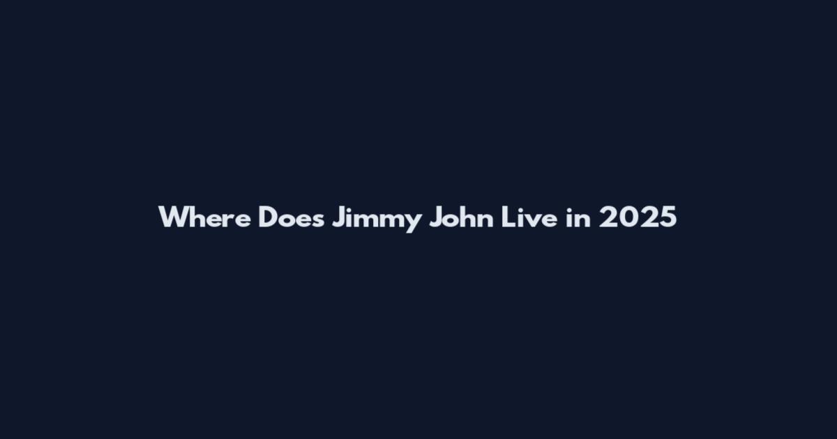 Where Does Jimmy John Live in 2025