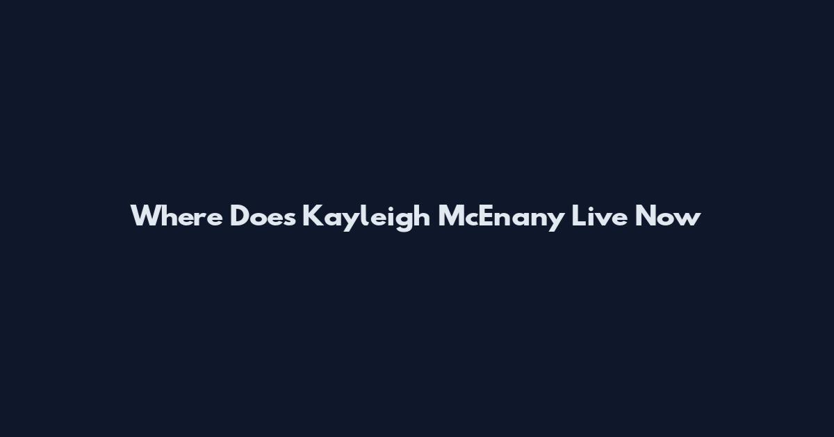 Where Does Kayleigh McEnany Live Now