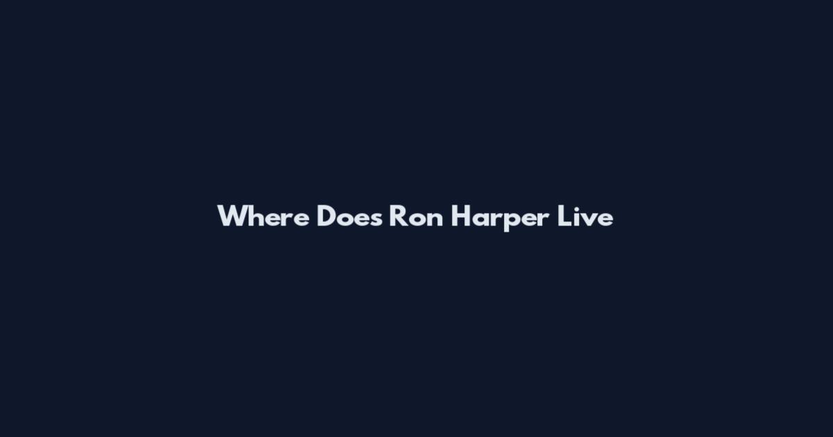Where Does Ron Harper Live