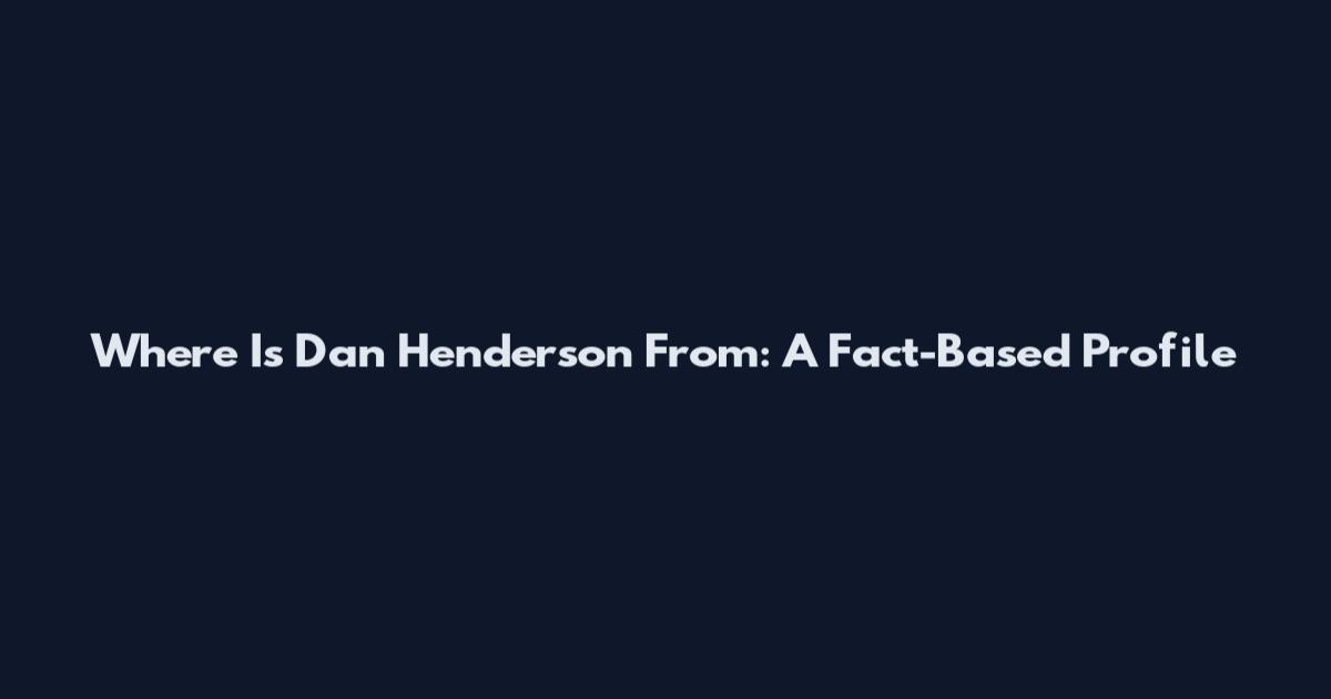 Where Is Dan Henderson From: A Fact-Based Profile